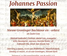 9 maart Johannes Passion Bach 